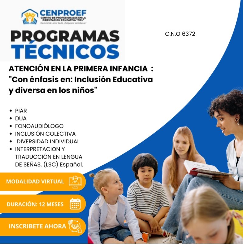 Técnico en Atención a Primera Infancia Con Énfasis en: ¨Inclusión Educativa y Diversa en los niños¨